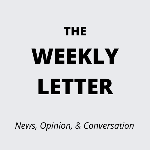Introducing The Weekly Letter – The Politics Column